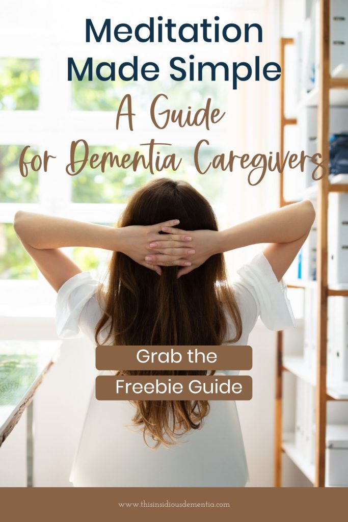 Meditation Made Simple: A Guide for Dementia Caregivers – This ...