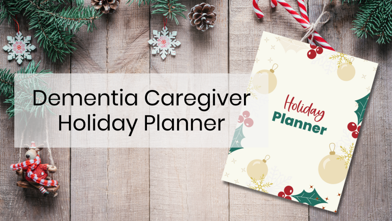 Holiday planner image on tabletop with title Dementia Caregiver Holiday Planner