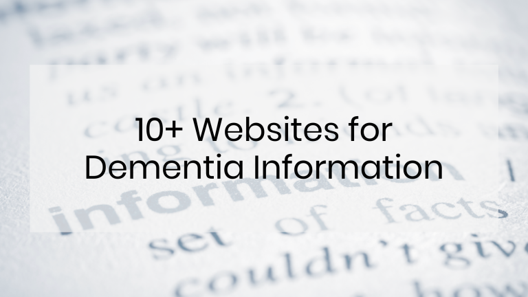 Blog post title 10+ Websites for Dementia Information written over the image of a dictionary page showing the word information