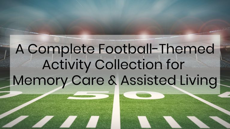 Title image of football field with title A Complete Football Themed Activity Collection for Memory Care and Assisted Living